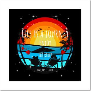 Life Is A Journey Enjoy The Ride Sunset Palms - Live, Love, Laugh Posters and Art